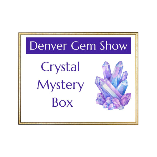 Denver Gem Show Crystal Mystery Box